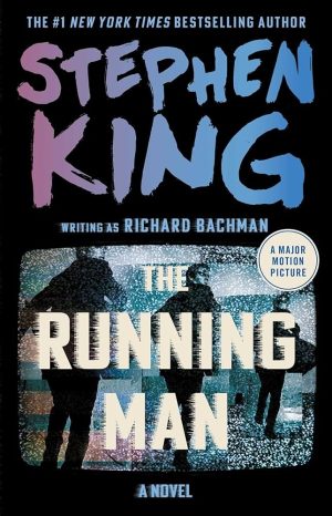 The Running Man by Stephen King: How King Predicted 2025’s Media Obsession